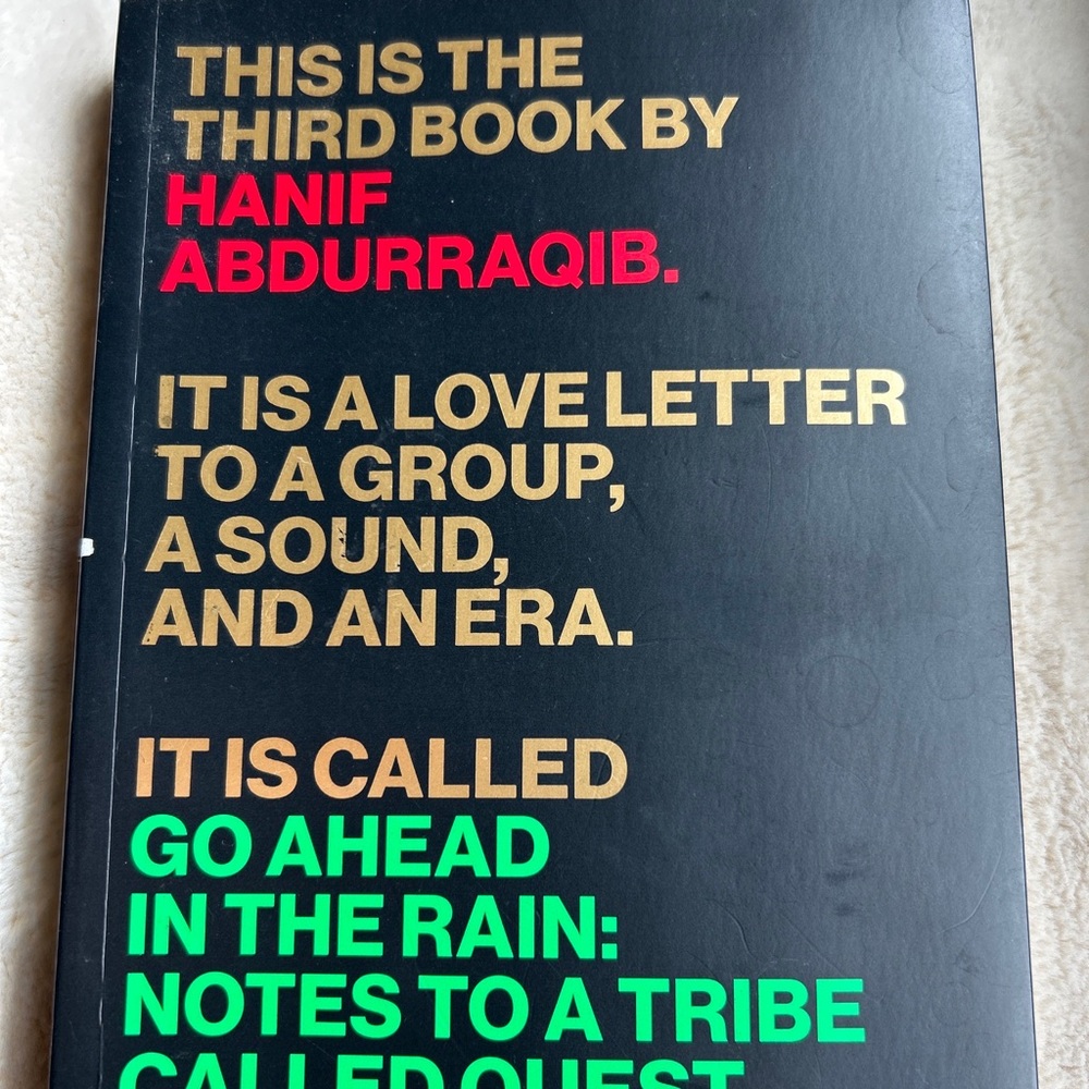 Go Ahead In The Rain Book tribe Called Quest